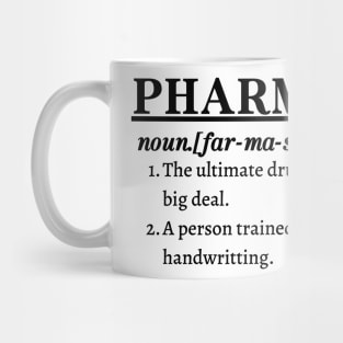 Pharmacist; Ultimate drug dealer Mug